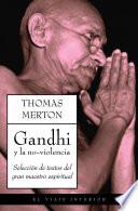 libro Gandhi Y La No Violencia